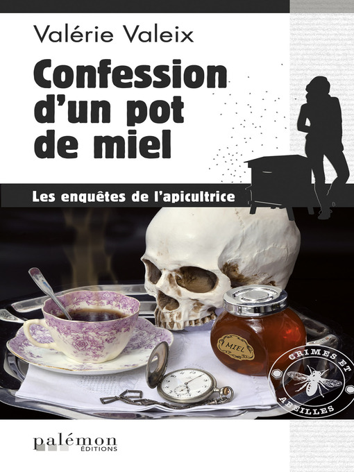 Title details for Confession d'un pot de miel by Valérie Valeix - Available